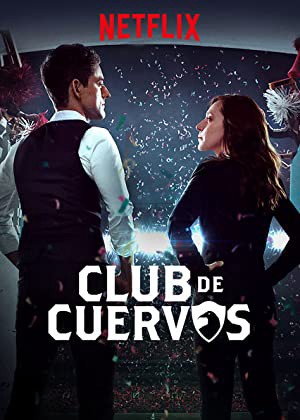 Câu lạc bộ Cuervos (Phần 1) | Club de Cuervos (Season 1) (2015)