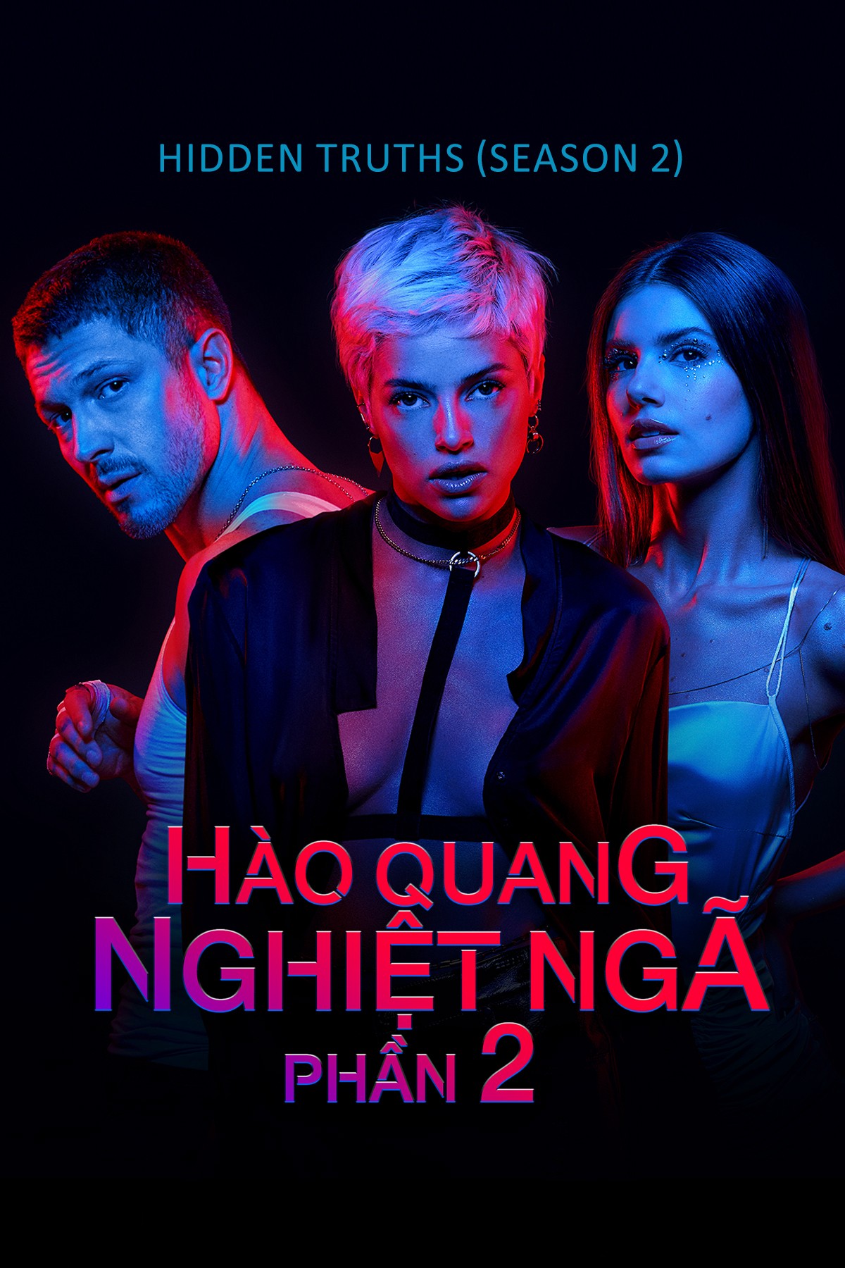 Hào Quang Nghiệt Ngã (Phần 2) | Hidden Truths (Season 2) (2021)