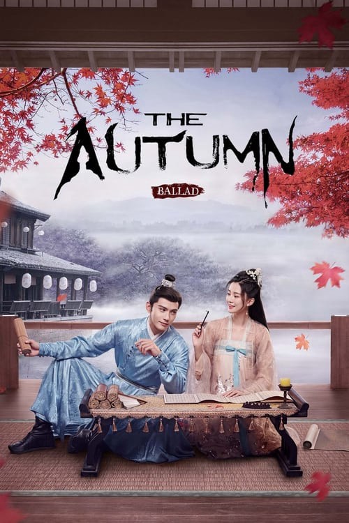 Yên Ngữ Phú | The Autumn Ballad (2022)